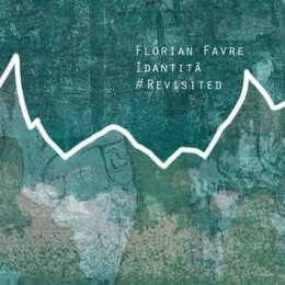 FAVRE, FLORIAN - IDANTITA #REVISITED - CD