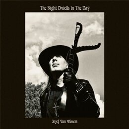 VAN WISSEM, JOZEF - THE NIGHT DWELLS IN THE DAY - CD