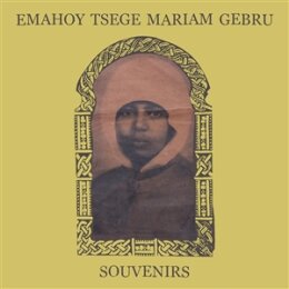 GEBRU, EMAHOY TSEGE MARIAM - SOUVENIRS - CD