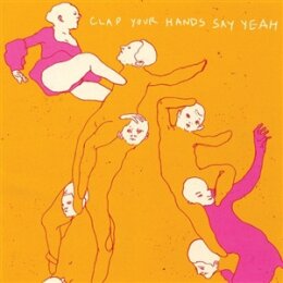 CLAP YOUR HANDS SAY YEAH - CLAP YOUR HANDS SAY YEAH...