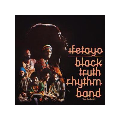 BLACK TRUTH RHYTHM BAND - IFETAYO (LOVE EXCELS ALL) (REMASTERED) - LP