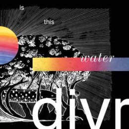 DIVR - IS THIS WATER - CD