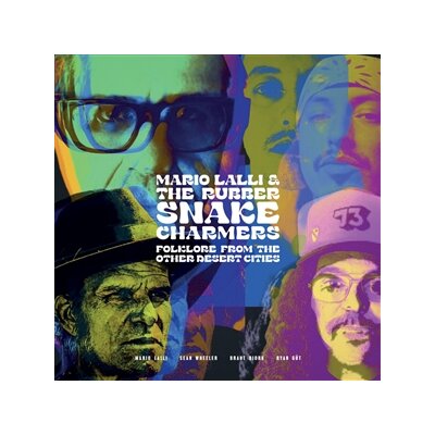 LALLI, MARIO & THE RUBBER SNAKE CHARMERS - FOLKLORE FROM OTHER DESERT CITIES - LP