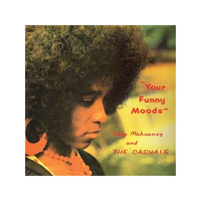 MAHOANEY, SKIP & THE CASUALS - YOUR FUNNY MOODS - LP