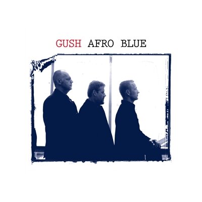 GUSH - AFRO BLUE - CD