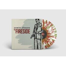FIRESIDE - UOMINI DONORE (30TH ANNIVERSARY SPLATTER...