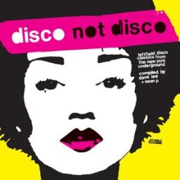 VARIOUS/DAVE LEE/SEAN P - DISCO NOT DISCO - 25TH...