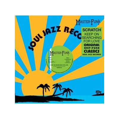 SCRATCH - KEEP ON SEARCHING FOR LOVE (REMASTERED) - 12"