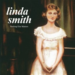SMITH, LINDA - NOTHING ELSE MATTERS (OLIVE GREEN VINYL) - LP