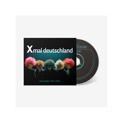 XMAL DEUTSCHLAND - EARLY SINGLES 1981-1982 - CD