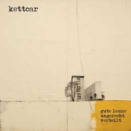 KETTCAR - GUTE LAUNE UNGERECHT VERTEILT - CD