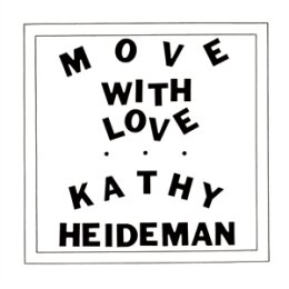 HEIDEMAN, KATHY - MOVE WITH LOVE (JAVA VINYL) - LP