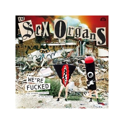 SEX ORGANS, THE - WERE FUCKED - CD