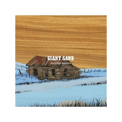 GIANT SAND - BLURRY BLUE MOUNTAIN (REISSUE) - LP