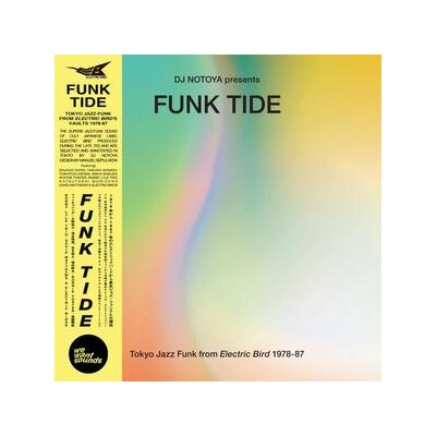 WEWANTSOUNDS PRESENTS / VARIOUS - FUNK TIDE TOKYO JAZZ-FUNK FROM ELECTRIC BIRD 1978-87 (SELECTED BY DJ N - CD
