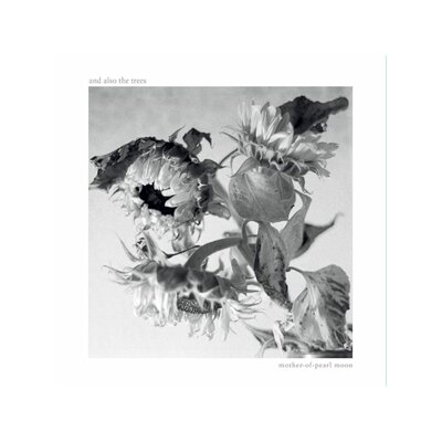 AND ALSO THE TREES - MOTHER-OF-PEARL MOON - LP