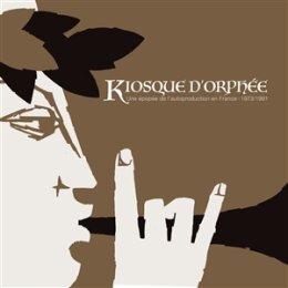 VARIOUS - KIOSQUE DORPHEE - UNE EPOPEE DE LAUTOPRODUCTION...