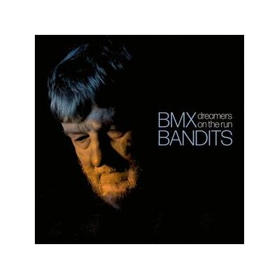 BMX BANDITS - DREAMERS ON THE RUN (LIMITED BONUS 7INCH GATEFOLD EDITION) - LP