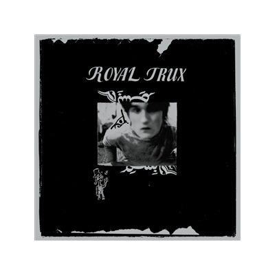 ROYAL TRUX - ROYAL TRUX (REISSUE) - LP