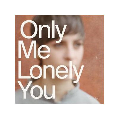 HOLLER MY DEAR - AN ONLY ME IS A LONELY YOU - LP