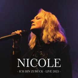 NICOLE - ICH BIN ZURÜCK (LIVE 2023) - CD