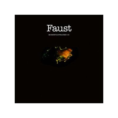 FAUST - MOMENTAUFNAHME III - LP