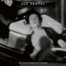 PARTEI, DIE - CELAVIEMACHINERY - CD
