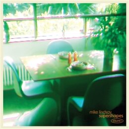 LINDSAY, MIKE - SUPERSHAPES VOLUME 1 - CD