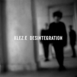 KLEZ.E - DESINTEGRATION (RE-RELEASE) - CD