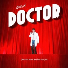 GIRL AND GIRL - CALL A DOCTOR - CD