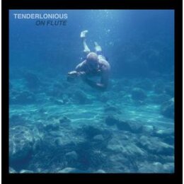 TENDERLONIOUS - ON FLUTE (LTD BLUE CURACAO TRANSPARENT...
