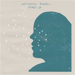 RUSSELL, NATHANIEL - SONGS OF - LP