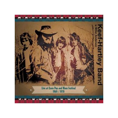 KEEF HARTLEY BAND W. MILLER ANDERSON, THE - ESSENER POP AND BLUES FESTIVAL 1969 & 1970 - CD