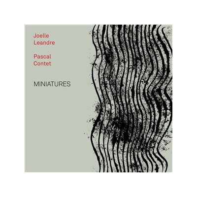 LÉANDRE, JOèLLE & CONTET, PASCAL - MINIATURES - CD