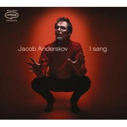 ANDERSKOV, JACOB - I SANG - CD