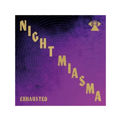 NIGHT MIASMA - EXHAUSTED - 7"