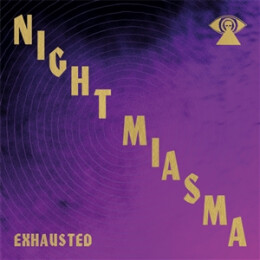 NIGHT MIASMA - EXHAUSTED - 7"