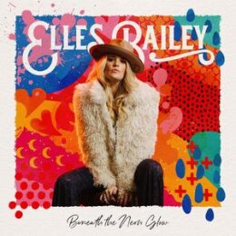 BAILEY, ELLES - BENEATH THE NEON GLOW - CD