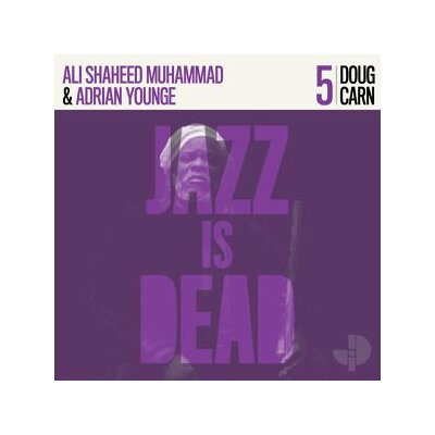 CARN, DOUG & YOUNGE, ADRIAN  &  MUHAMMAD, ALI SHAHEED - DOUG CARN JID005 - CD