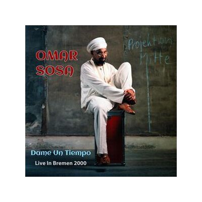 SOSA, OMAR - DAME UN TIEMPO (LIVE IN BREMEN 2000) - CD