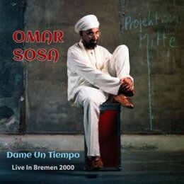 SOSA, OMAR - DAME UN TIEMPO (LIVE IN BREMEN 2000) - CD