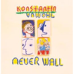 UNWOHL, KONSTANTIN - NEUER WALL - LP