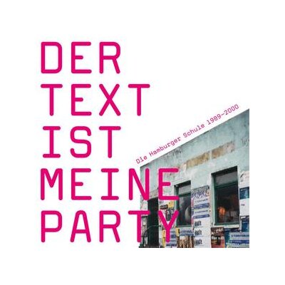 VARIOUS - DER TEXT IST MEINE PARTY (DIE HAMBURGER SCHULE  1989-2000) - LP