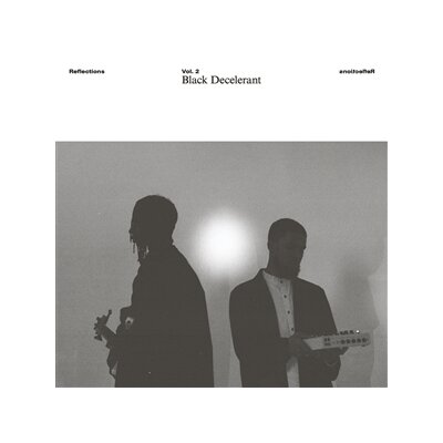 BLACK DECELERANT - REFLECTIONS VOL. 2: BLACK DECELERANT - LP