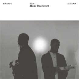 BLACK DECELERANT - REFLECTIONS VOL. 2: BLACK DECELERANT - LP