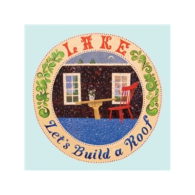 LAKE - LETS BUILD A ROOF - MC
