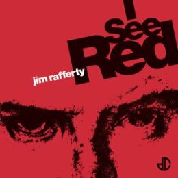 RAFFERTY, JIM - I SEE RED - 7"
