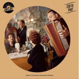 PIAF, EDITH - VINYLART - EDITH PIAF (THE PREMIUM PICTURE...
