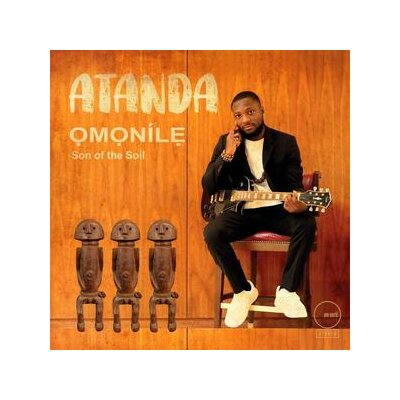 ATANDA - OMONILE, SON OF THE SOIL - CD