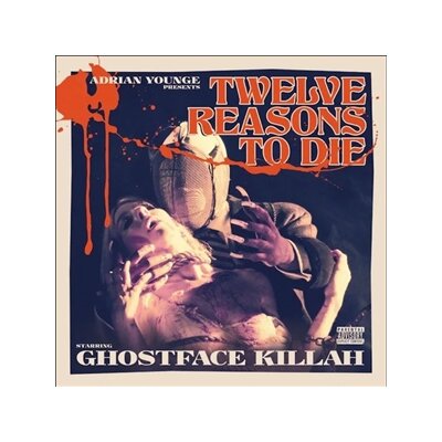 YOUNGE, ADRIAN & GHOSTFACE KILLAH - 12 REASONS TO DIE - CD